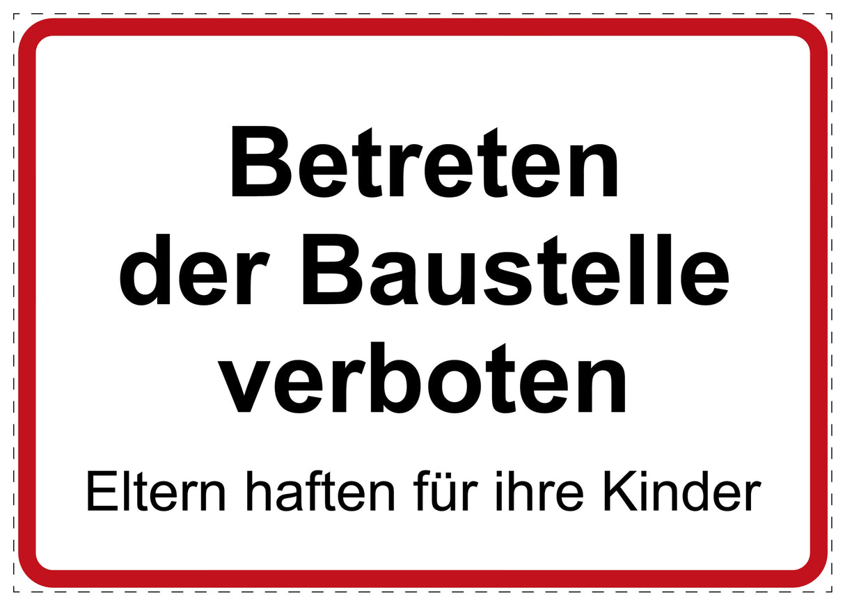 Betreten der Baustelle verboten Schild