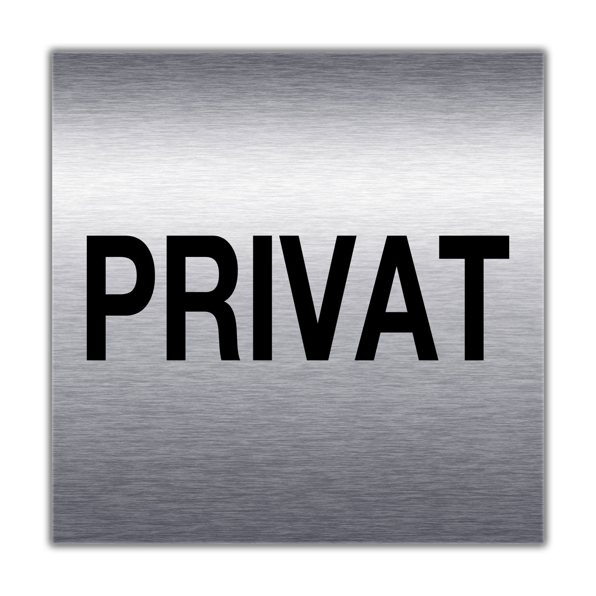 Türschild Edelstahl optik PRIVAT