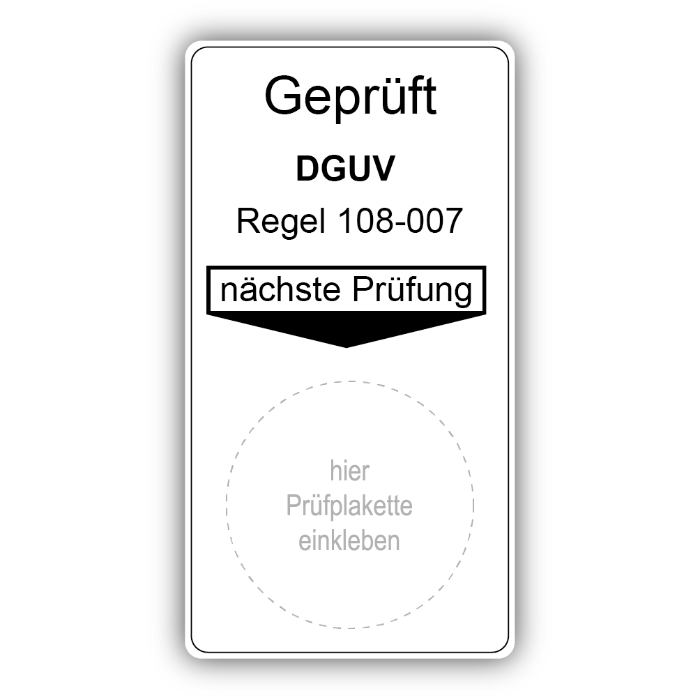 Geprüft DGUV Regel 108-007, nächste Prüfung (6 Stück)