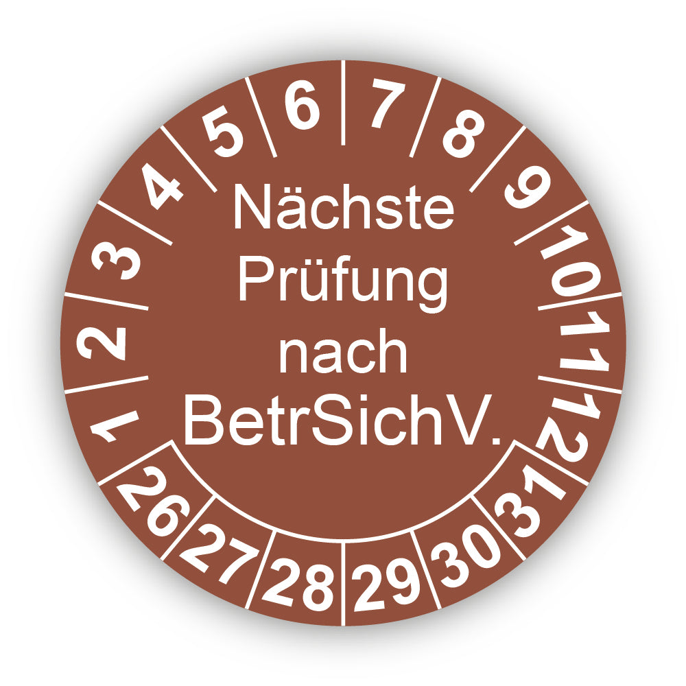 Nächste Prüfung nach BetrSichV., braun