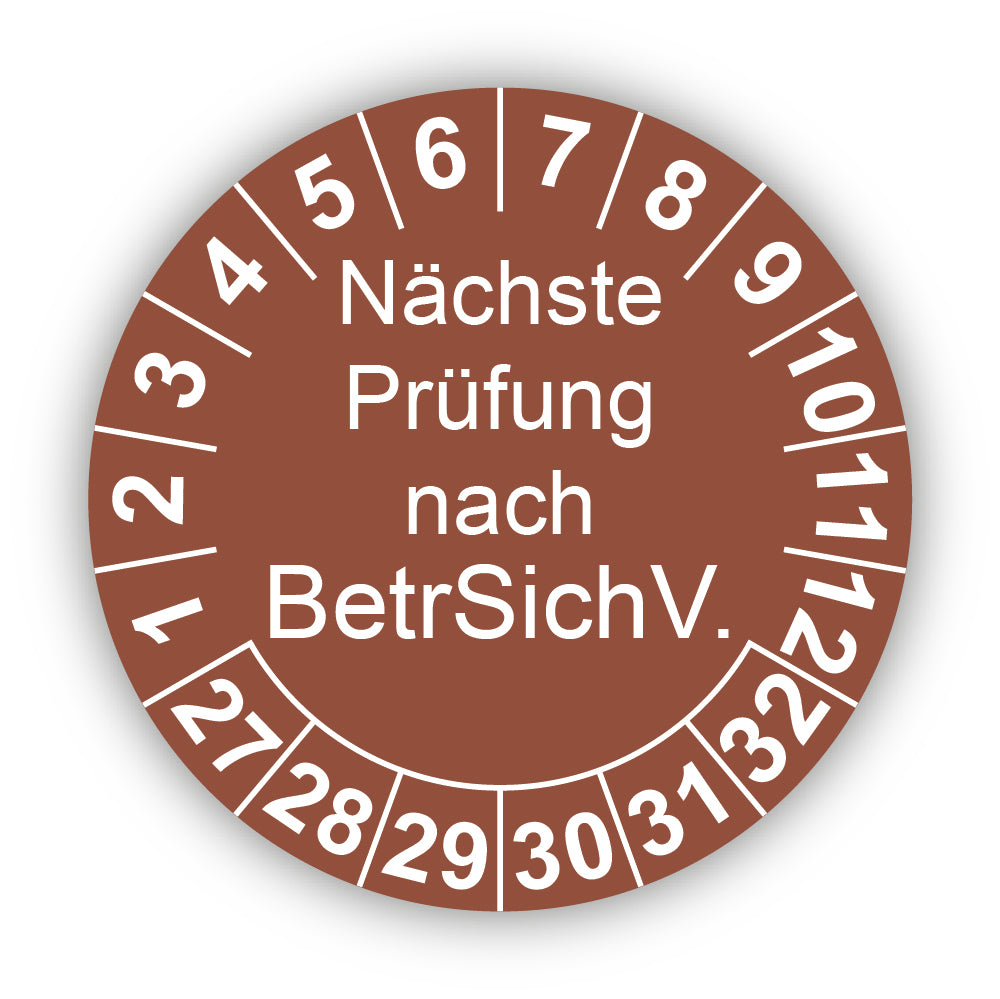 Nächste Prüfung nach BetrSichV., braun