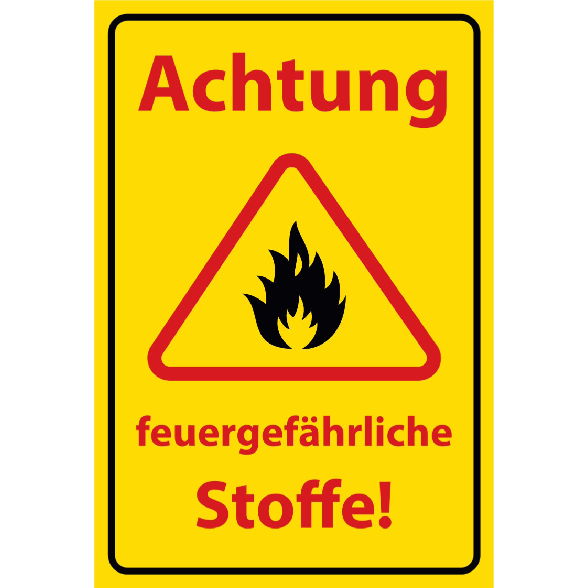 Achtung feuergefährliche Stoffe Schild