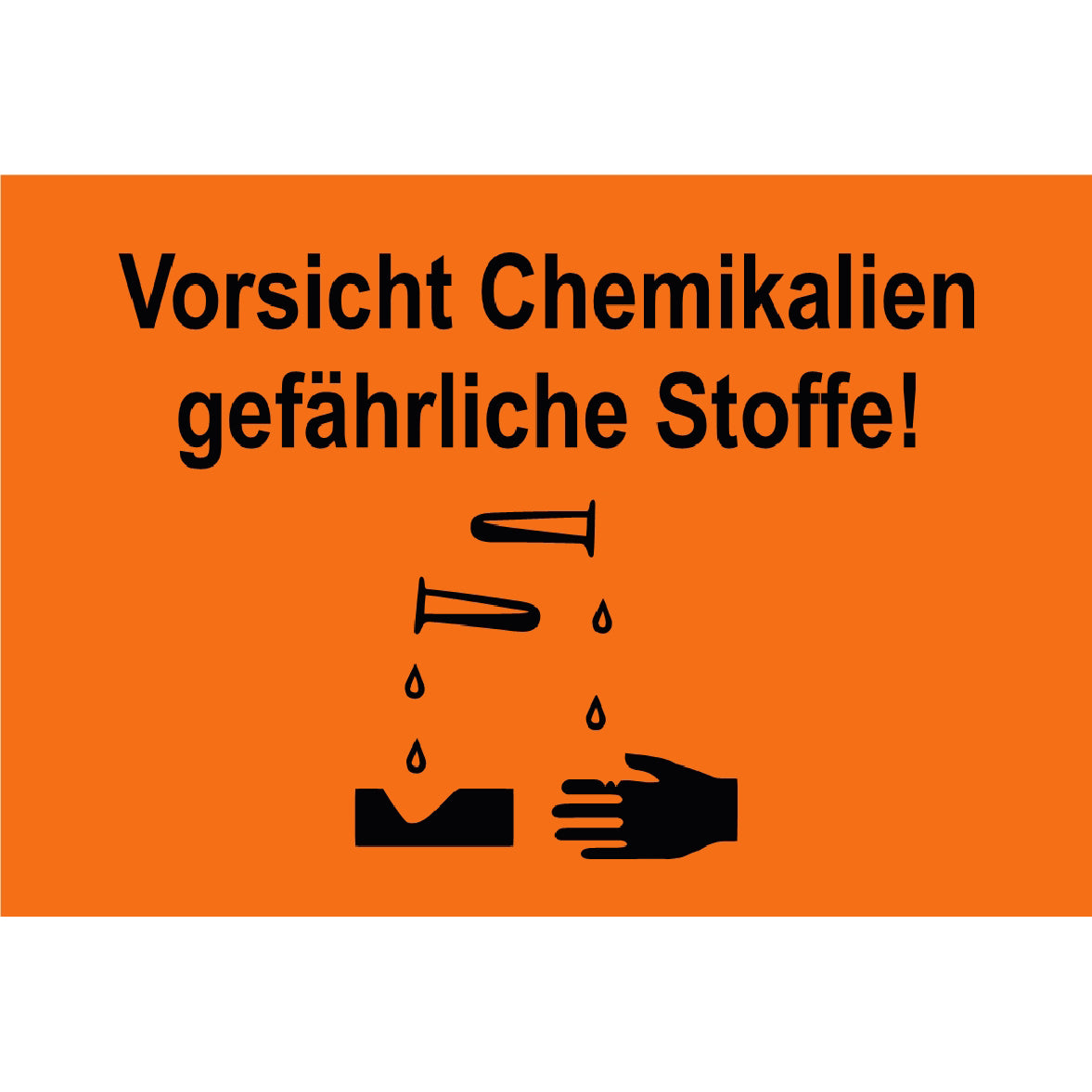 Vorsicht Chemikalien ätzend Schild