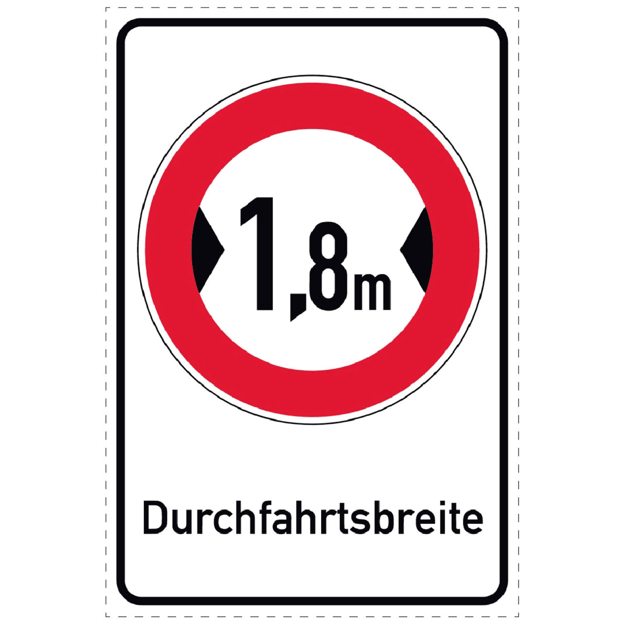 Durchfahrtsbreite 1.8 Meter Schild