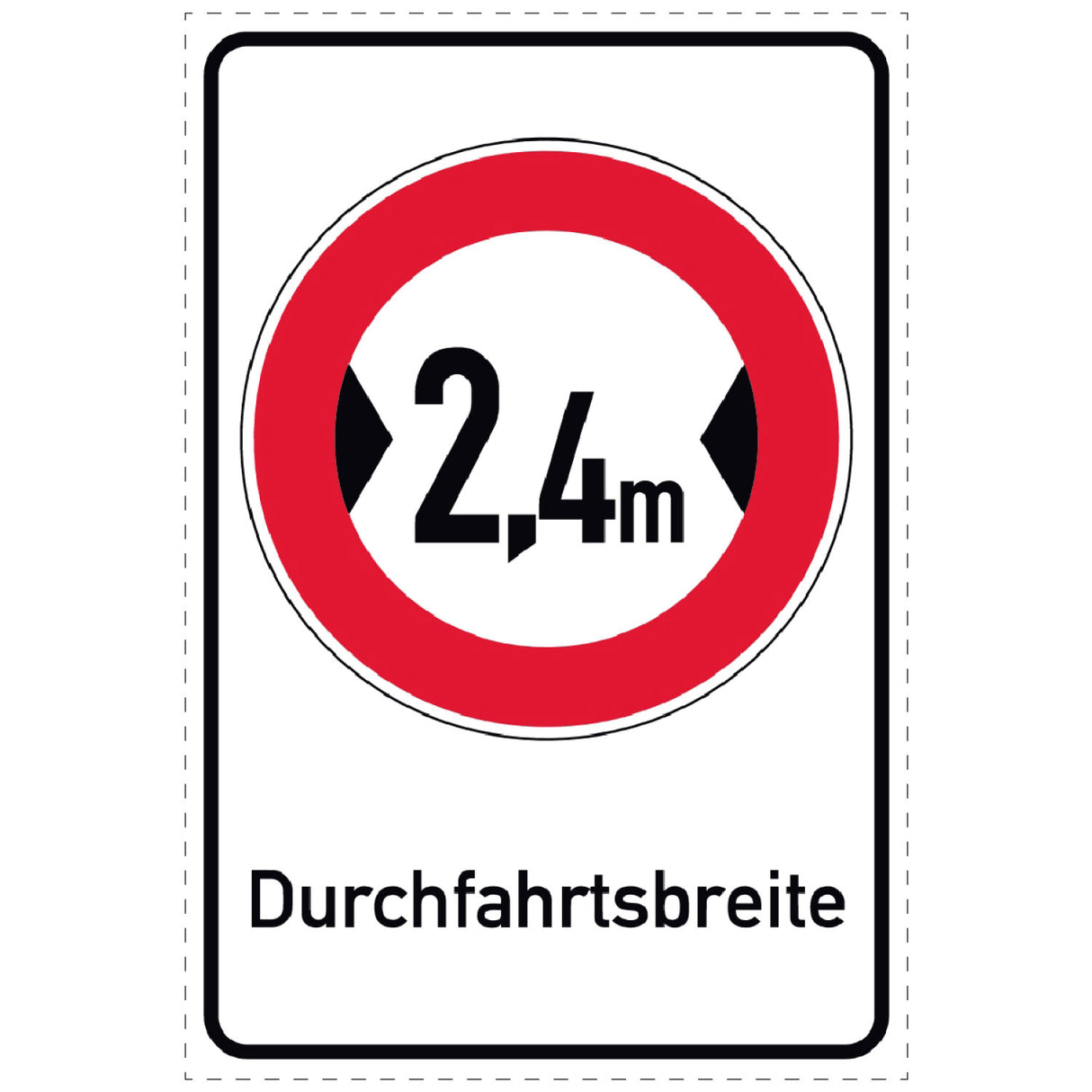 Durchfahrtsbreite 2.4 Meter Schild