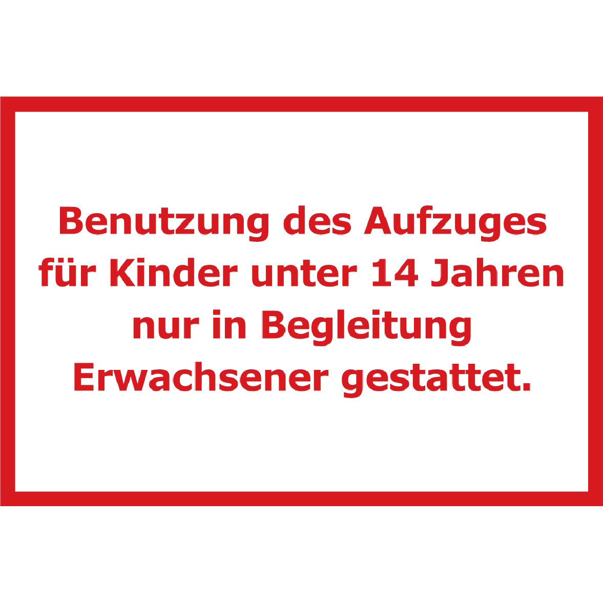 Kinder unter 14 nur in Begleitung Schild
