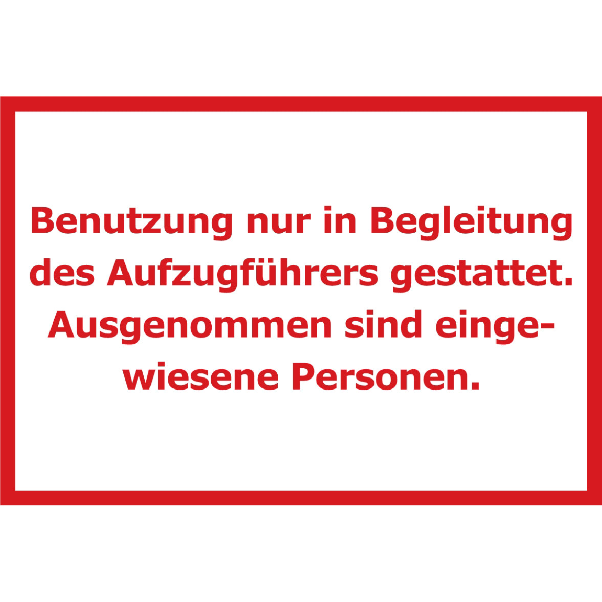 Eingewiesen Personen Schild