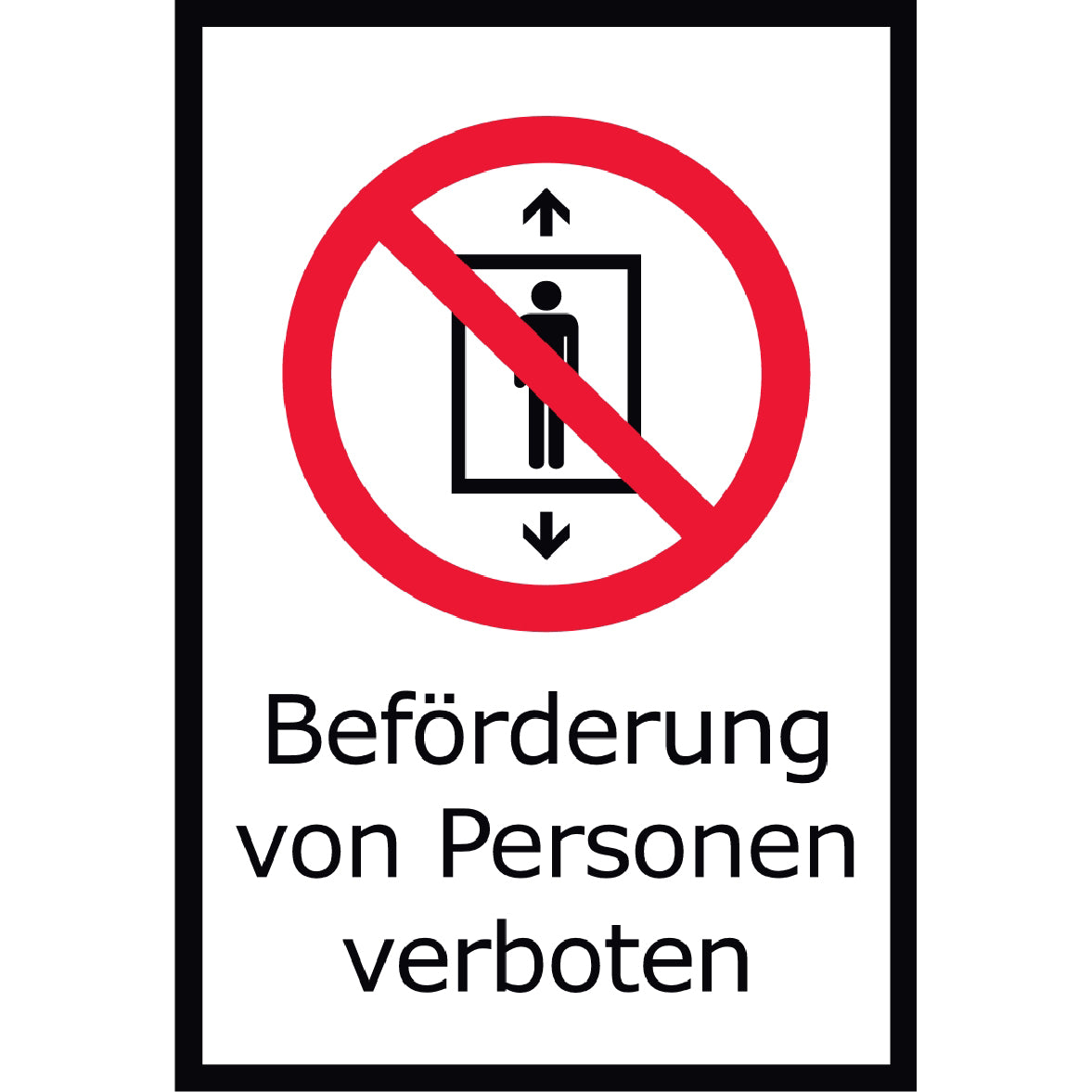 Beförderung verboten Schild