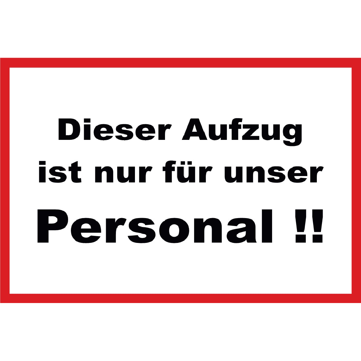 Nur Personal Schild