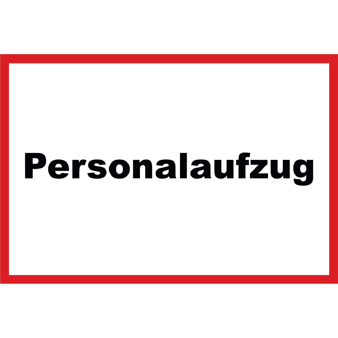 Personalaufzug Schild