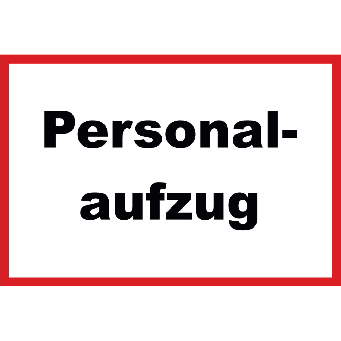 Personalaufzug Schild