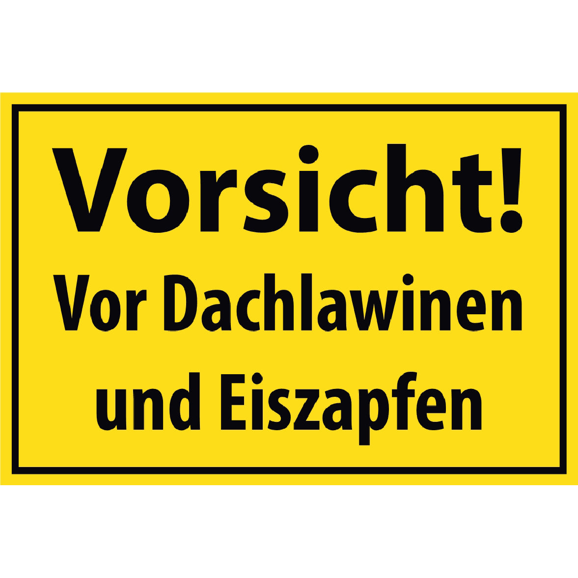 Vorsicht Eiszapfen Schild
