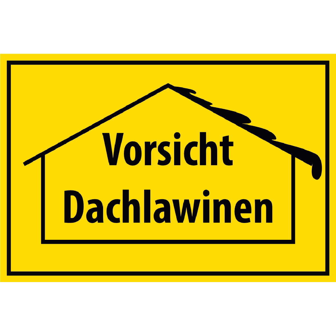 Vorsicht Dachlawinen Schild