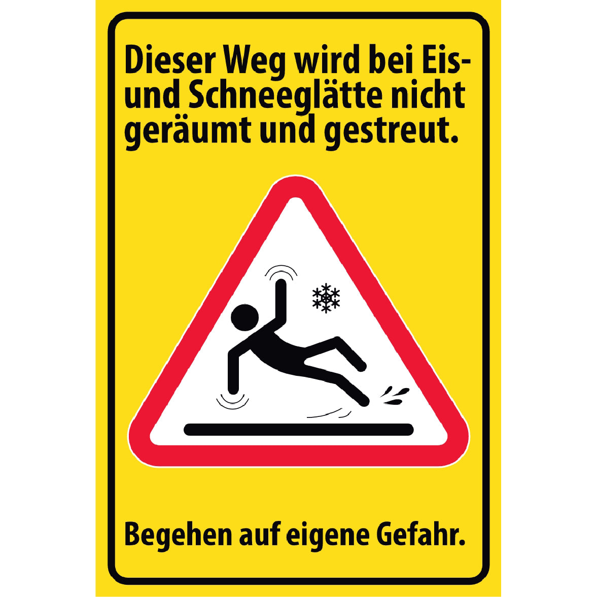 Wird nicht geräumt und nicht gestreut Schild