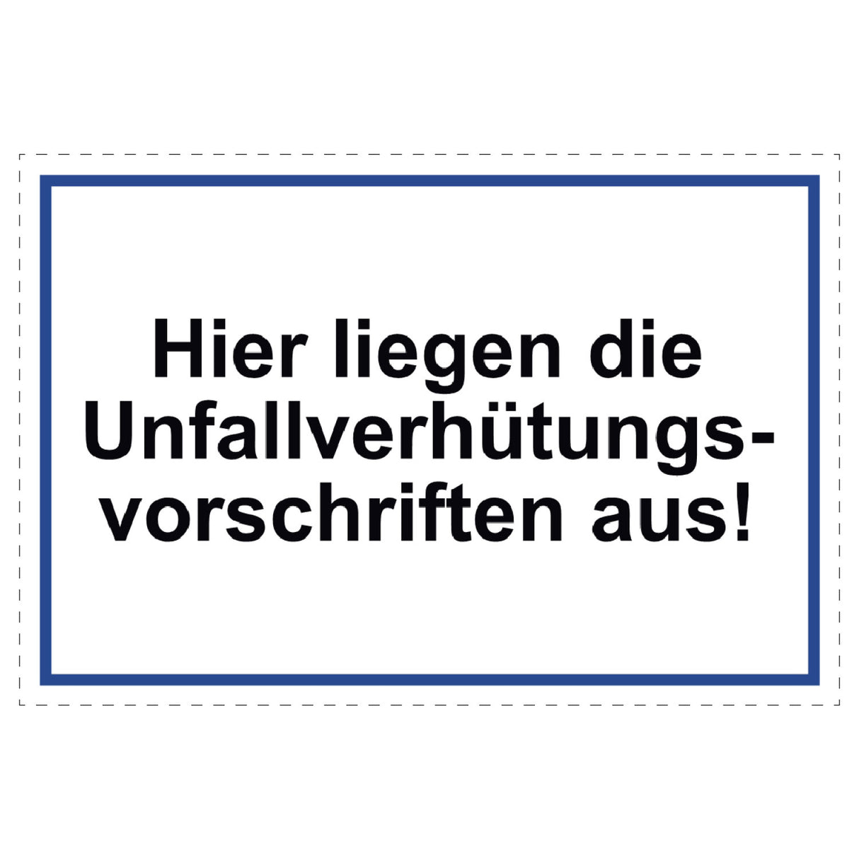 Unfallverhütungsvorschriften Schild
