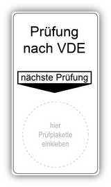 Prüfung nach VDE, nächste Prüfung (6 Stück)