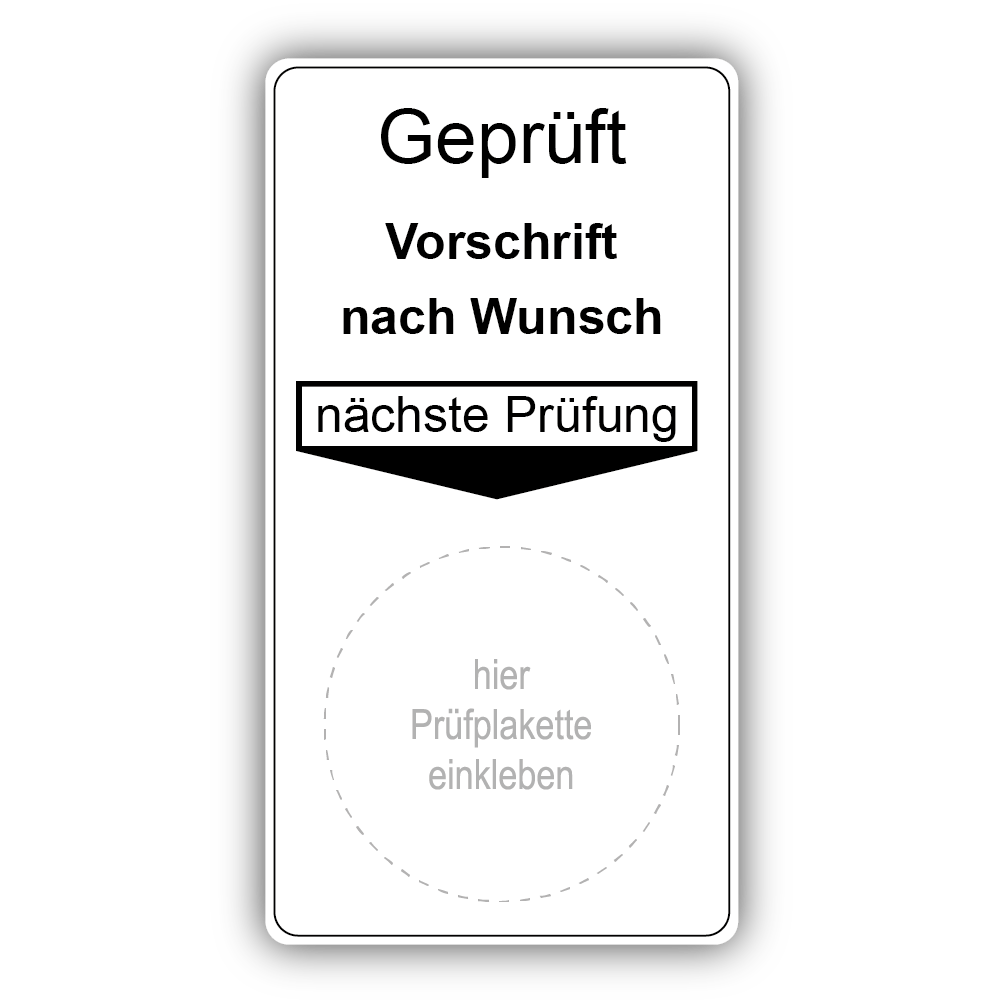 Geprüft … (Vorschrift nach Wunsch), nächste Prüfung (6 Stück)