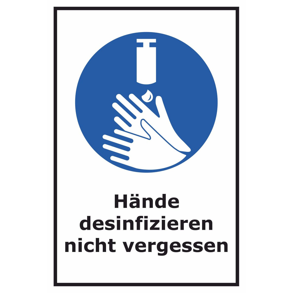 Hände desinfizieren nicht vergessen Schild