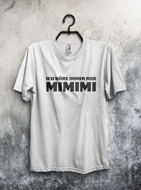 Sprüche Shirt - Fun Shirt lustig Job witzig Corona MIMIMI