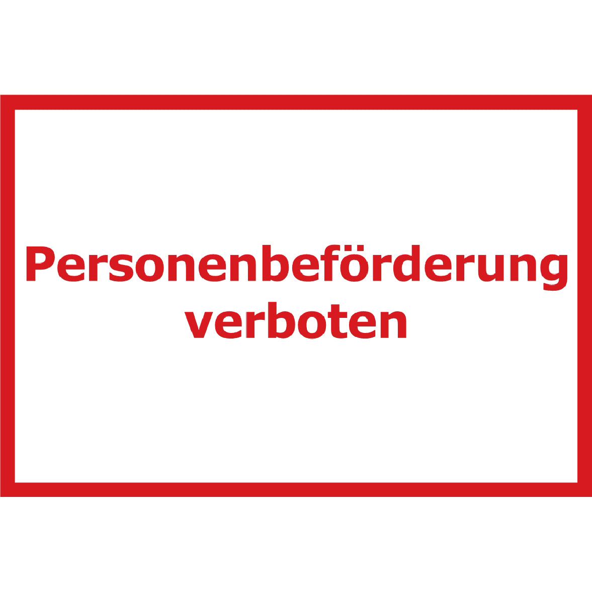 Personenbeförderung verboten Schild